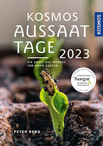 Kosmos Aussaattage 2023: Die Kraft des Mondes für Ihren Garten