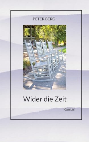 Wider die Zeit, Fantasyroman über das körperlose Reisen: Roman (Lesen ist das neue Reisen: Fly with your spirit)