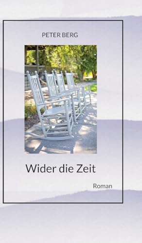 Wider die Zeit, Fantasyroman über das körperlose Reisen: Roman (Lesen ist das neue Reisen: Fly with your spirit) von tredition