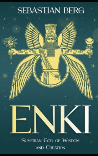 Enki: Sumerian God of Wisdom and Creation Enki: Sumerian God of Wisdom and Creation von Independently published