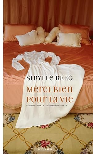 Merci bien pour la vie von Actes Sud