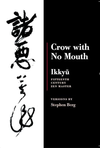Ikkyu: Crow With No Mouth: 15th Century Zen Master von Copper Canyon Press