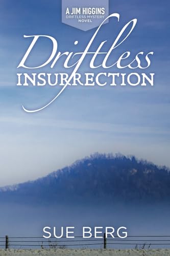 Driftless Insurrection (A Jim Higgins Driftless Mystery, Band 5) von Little Creek Press