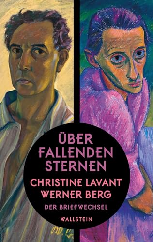 Über fallenden Sternen: Der Briefwechsel von Wallstein Verlag GmbH