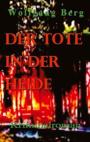 Der Tote in der Heide von tredition