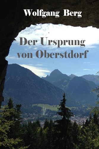 Der Ursprung von Oberstdorf