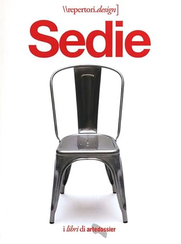 Sedie. I libri di Artedossier (Repertori Design)