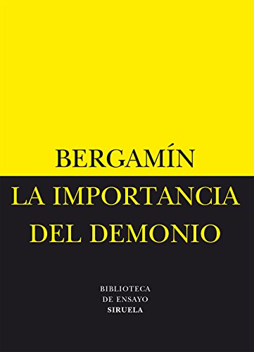 La importancia del demonio ; La decadencia del analfabetismo (Biblioteca de Ensayo / Serie menor, Band 9) von SIRUELA