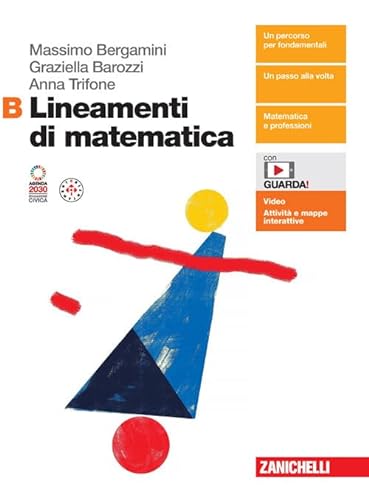 Lineamenti di matematica. Per le Scuole superiori. Con espansione online (Vol. B) von Zanichelli