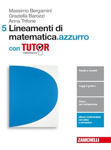 Lineamenti di matematica.azzurro. Per le Scuole superiori. Con e-book. Con Libro: Tutor (Vol. 5)