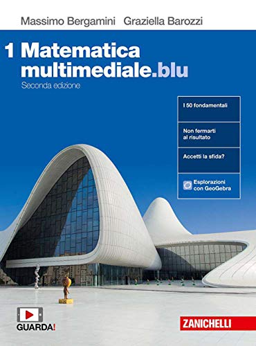 Matematica multimediale.blu. Per le Scuole superiori. Con espansione online (Vol. 1)