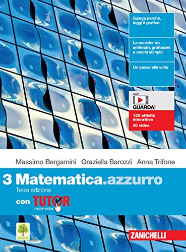 Matematica.azzurro. Con Tutor. Per le Scuole superiori. Con e-book. Con espansione online (Vol. 3)