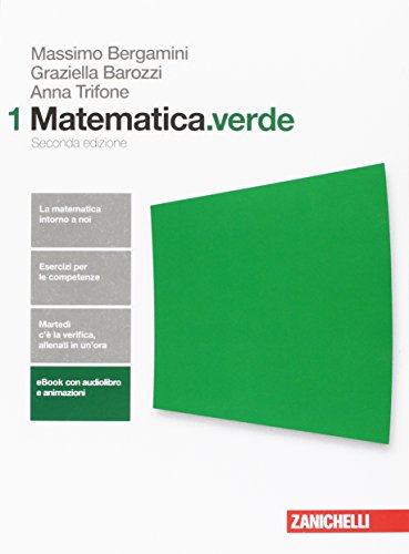 Matematica.verde. Algebra. Geometria. Statistica. Per le Scuole superiori. Con Contenuto digitale per accesso online (Vol. 1) von Zanichelli