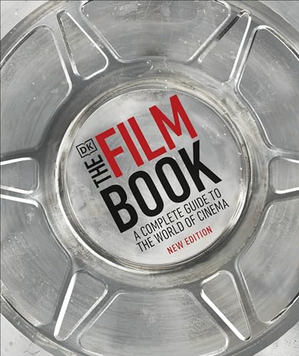 The Film Book: A Complete Guide to the World of Cinema von DK