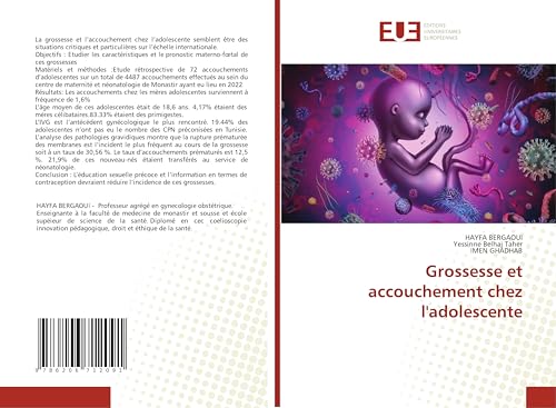 Grossesse et accouchement chez l'adolescente: DE von Éditions universitaires européennes