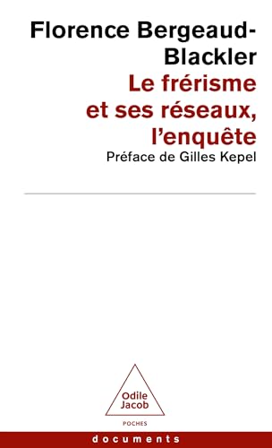 Le Frérisme et ses réseaux: l'enquête von JACOB