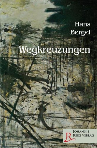 Wegkreuzungen: Dreizehn Lebensbilder