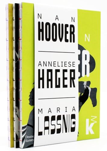 Nan Hoover – Anneliese Hager – Maria Lassnig Nan Hoover – Anneliese Hager – Maria Lassnig