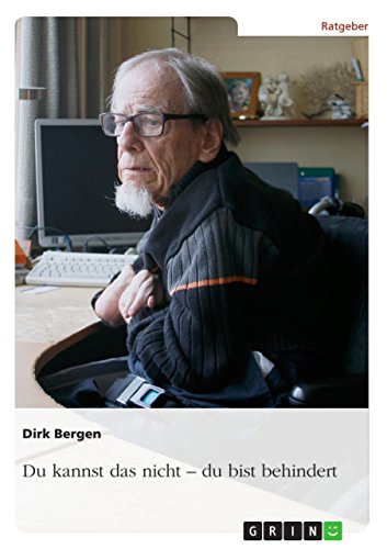 Du kannst das nicht - du bist behindert Du kannst das nicht - du bist behindert von GRIN Verlag