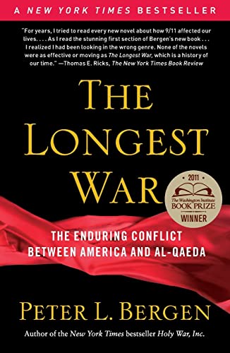 The Longest War: The Enduring Conflict between America and Al-Qaeda The Longest War: The Enduring Conflict between America and Al-Qaeda von Free Press