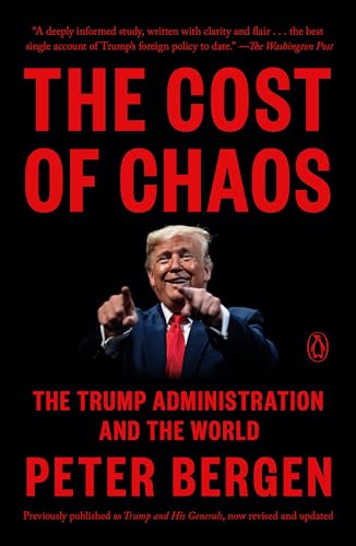 The Cost of Chaos: The Trump Administration and the World von Penguin Books