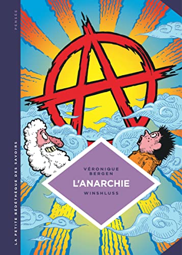 La petite Bédéthèque des Savoirs - Tome 29 - L'Anarchie. Théories et pratiques libertaires. von Le Lombard