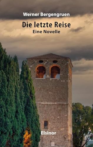 Die letzte Reise: Eine Novelle
