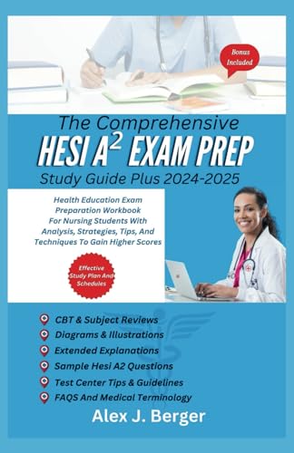 The Comprehensive HESI A² Exam Prep Study Guide Plus 2024-2025: Health Education Exam Preparation Workbook For Nursing Students With Analysis, Strategies, Tips, And Techniques To Gain Higher Scores von Independently published