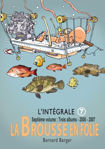 La Brousse en Folie : Intégrale 7 von Independently published