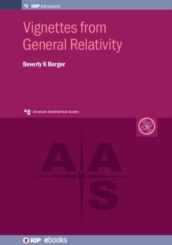 Vignettes from General Relativity (Programme: Aas-iop Astronomy)