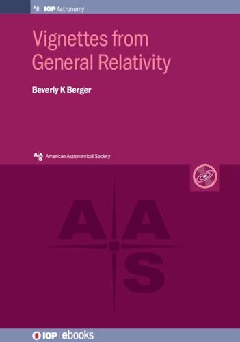 Vignettes from General Relativity (Programme: Aas-iop Astronomy) von IOP Publishing Ltd