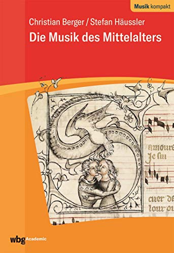 Die Musik des Mittelalters (Musik kompakt)