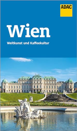 ADAC Reiseführer Wien: Der Kompakte mit den ADAC Top Tipps und cleveren Klappenkarten von ADAC