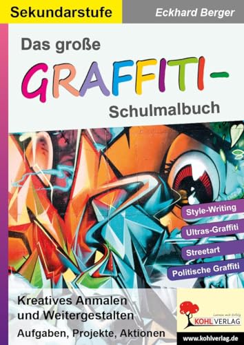 Das große Graffiti-Schulmalbuch: Kreatives Anmalen und Weitergestalten