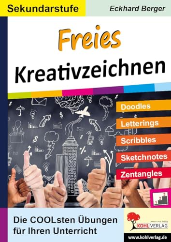 Freies Kreativzeichnen / Sekundarstufe: Die COOLsten Übungen für Ihren Unterricht