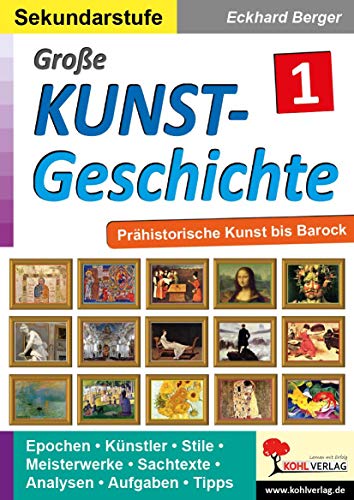 Große Kunstgeschichte / Band 1: Prähistorische Kunst bis Barock