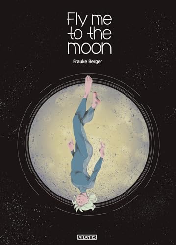 Fly me to the Moon von Atlantis Verlag