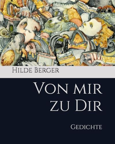 Von mir zu Dir: Gedichte von Independently published