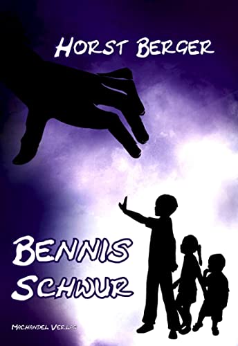 Bennis Schwur Bennis Schwur von Machandel-Verlag