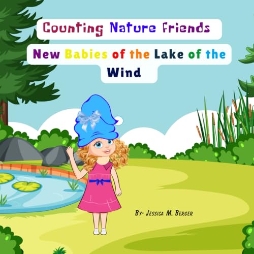 Counting Nature Friends: New Babies of the Lake of the Wind (The Adventures of Kayleigh Gnome.) von Independently published