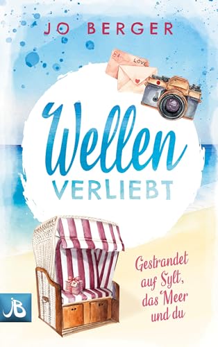 Wellenverliebt: Gestrandet auf Sylt, das Meer und du (Verliebt auf Sylt)