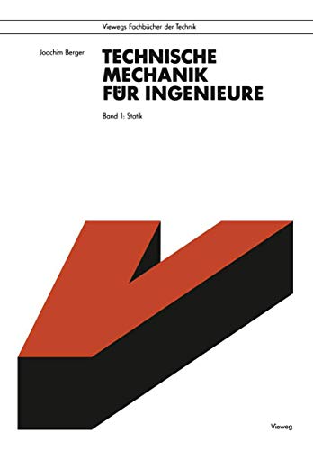 Technische Mechanik für Ingenieure, 4 Bde., Bd.1, Statik: Band 1: Statik (Viewegs Fachbücher der Technik) von Vieweg+Teubner Verlag