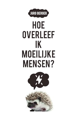 Hoe overleef ik moeilijke mensen? von Boekencentrum