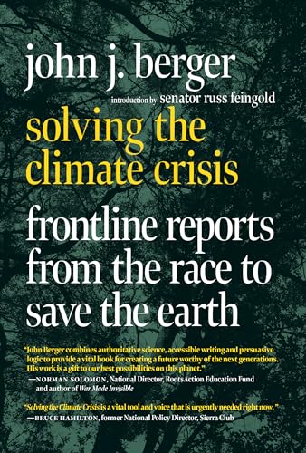 Solving the Climate Crisis: Frontline Reports from the Race to Save the Earth von Seven Stories Press