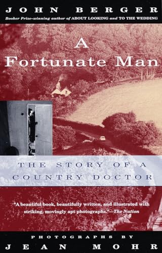 A Fortunate Man: The Story of a Country Doctor (Vintage International)