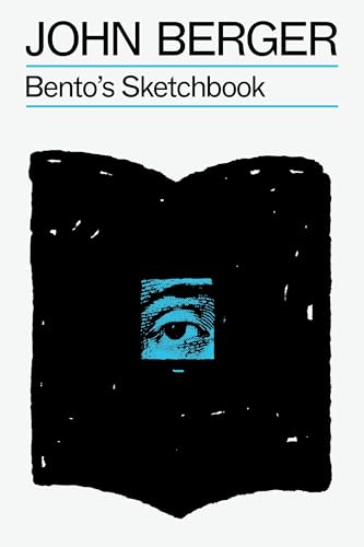 Bento's Sketchbook (The Essential John Berger) von Verso Books