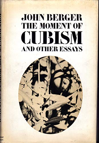 Moment of Cubism and Other Essays Moment of Cubism and Other Essays