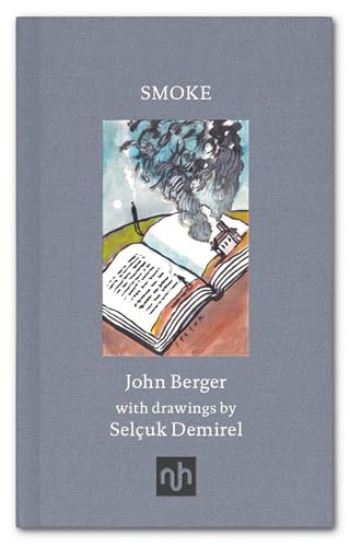 Smoke: John Berger - Illustrated by Selcuk Demirel