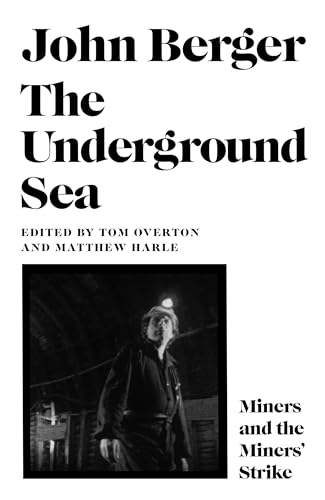 The Underground Sea: John Berger von Canongate Books