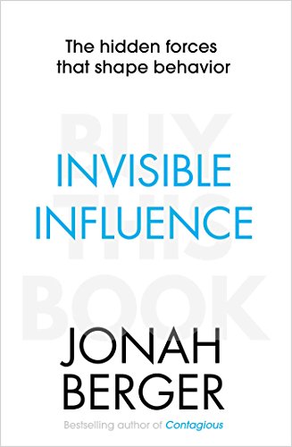 Invisible Influence: The hidden forces that shape behaviour von Simon & Schuster